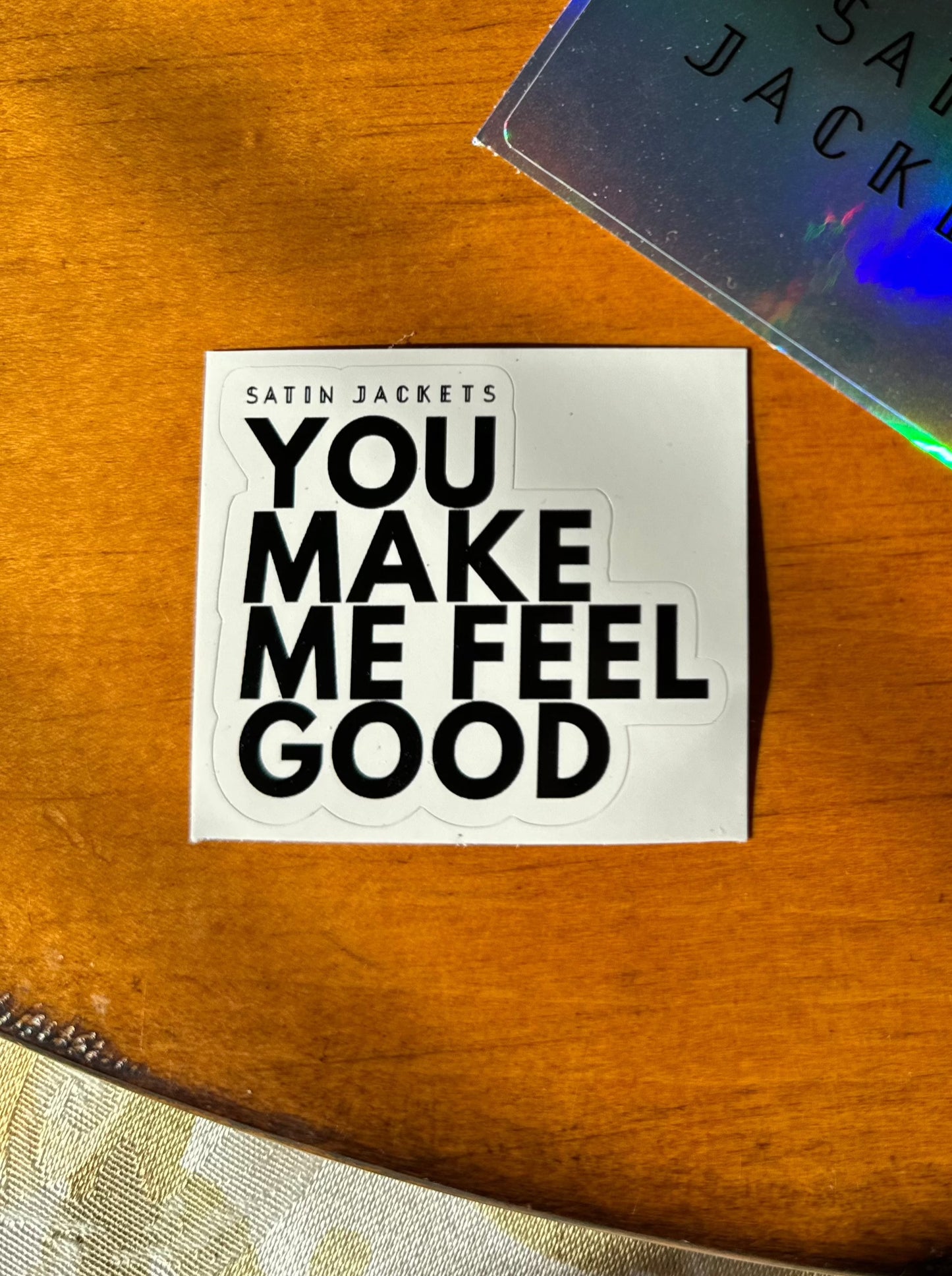 You Make Me Feel Good Cutout Sticker